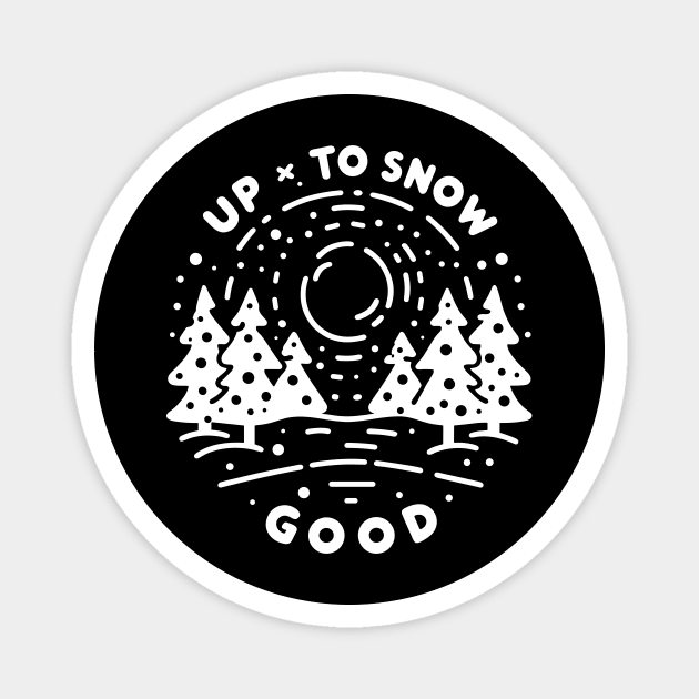 Up To Snow Good Magnet by Frank Ring